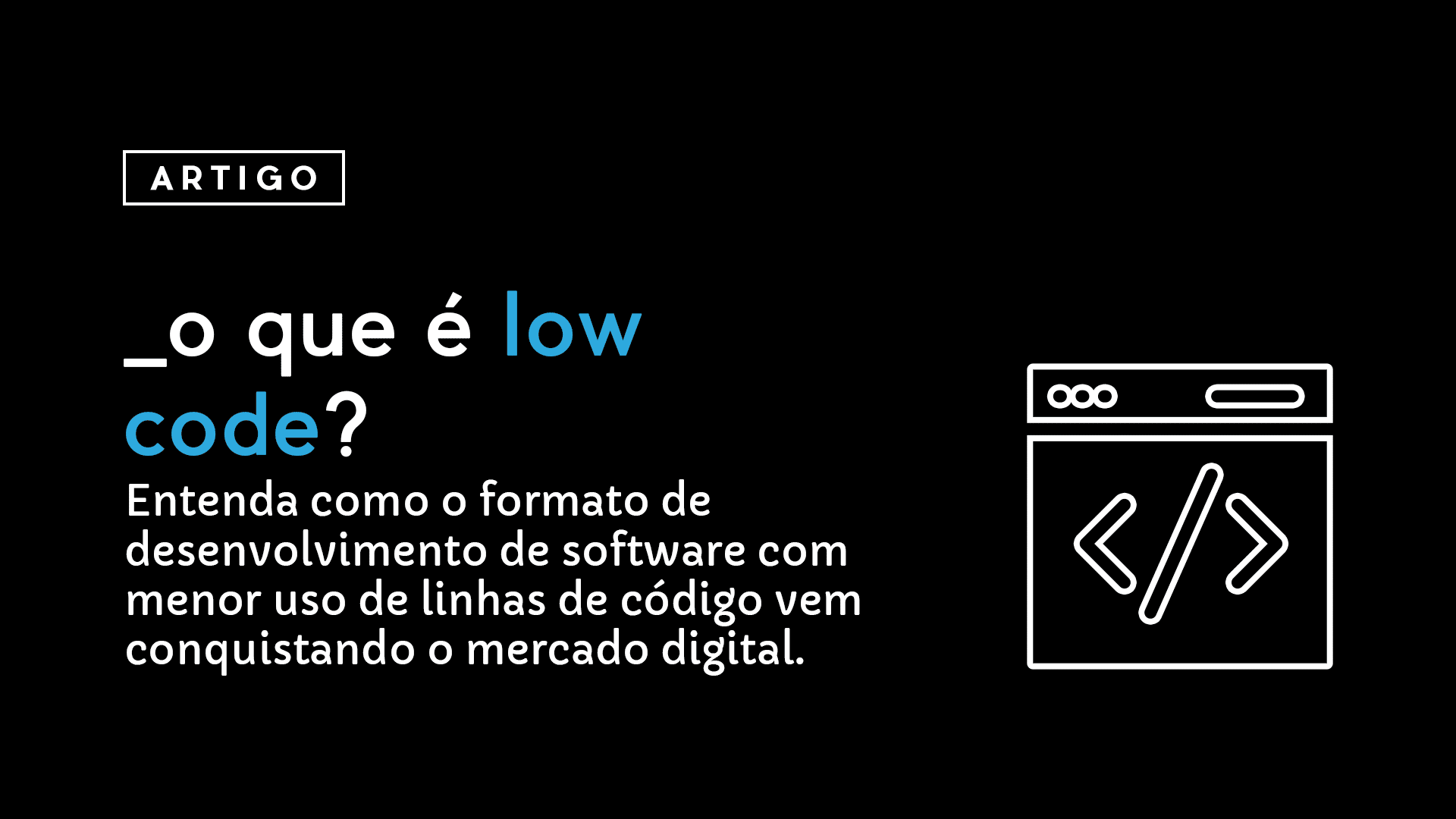 O que é LowCode?