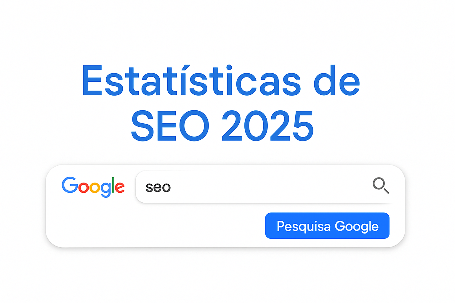 Estatísticas de SEO 2025